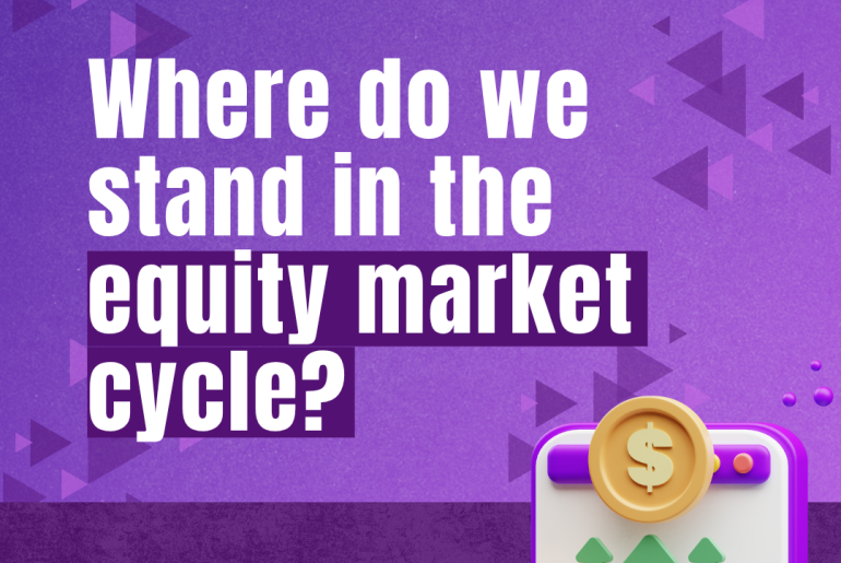 Where do we stand in the equity market cycle?