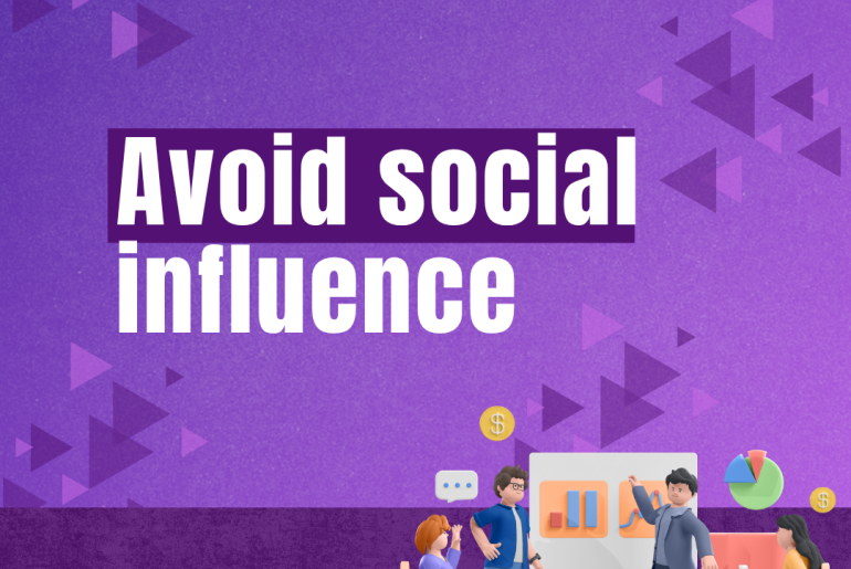 Avoid social influence peer pressure investing