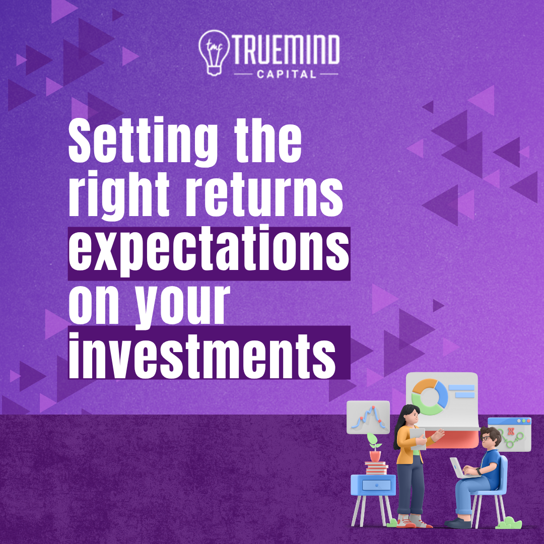 Setting the right returns expectations on your investments - Investment ...