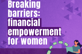 Breaking barriers: financial empowerment for women