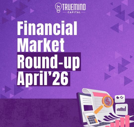 Financial Market Round-up April'26