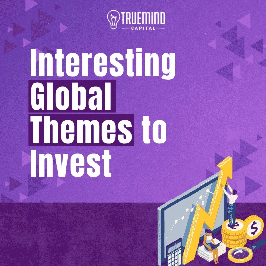 Interesting Global Themes Beyond Indian Markets